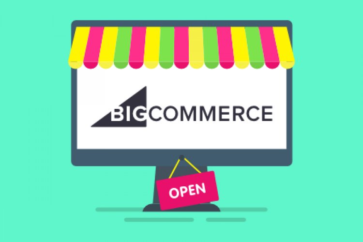 bigcommerce-nedir-e-ticaret-sitesi-kurulabilir-mi