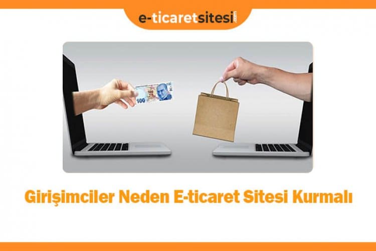 girisimciler-neden-e-ticaret-sitesi-kurmali