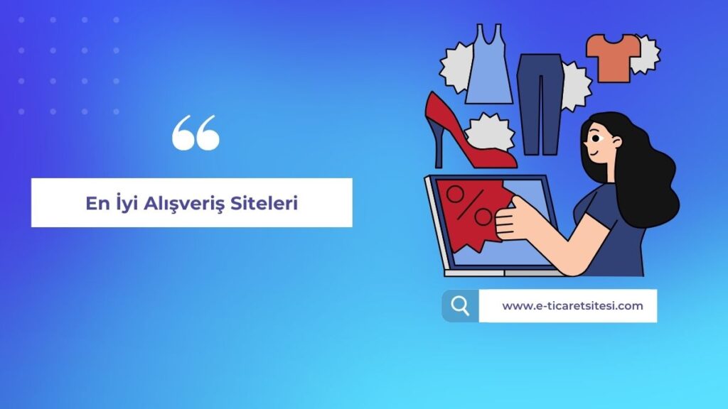 2023 En İyi Alışveriş Siteleri 1 En iyi alışveriş siteleri