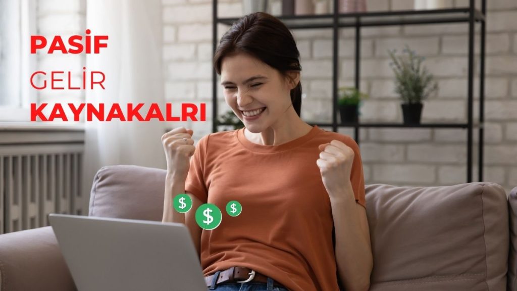 pasif gelir kaynakları
