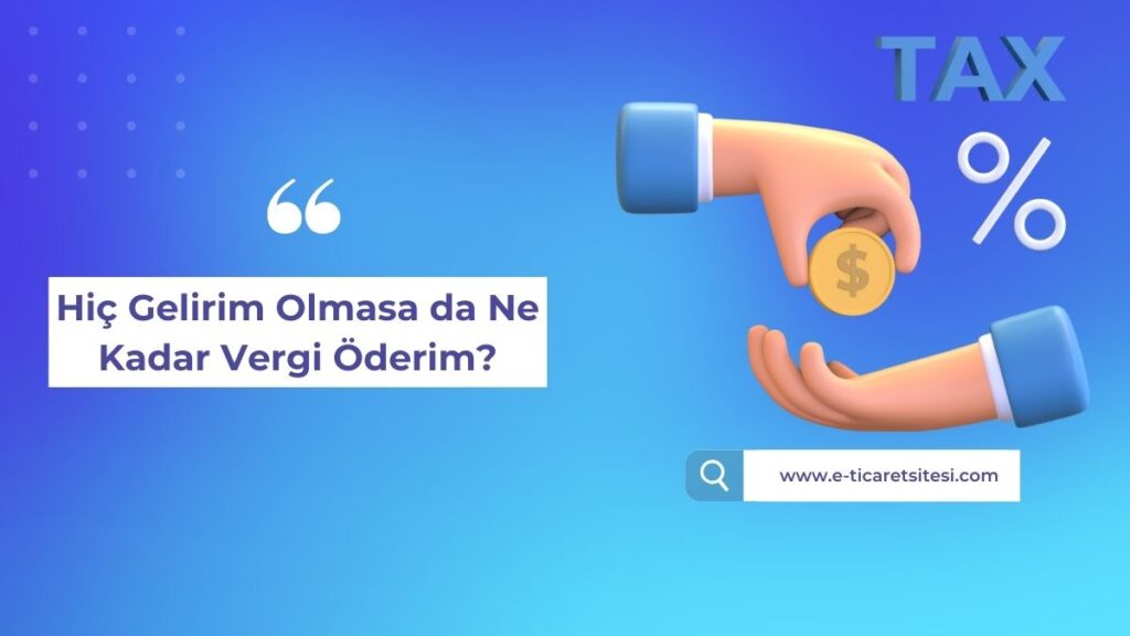 Ne kadar vergi öderim?