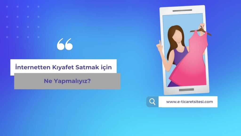 İnternetten kıyafet satmak