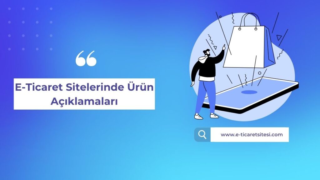 E-Ticaret Sitelerinde Ürün Açıklamaları