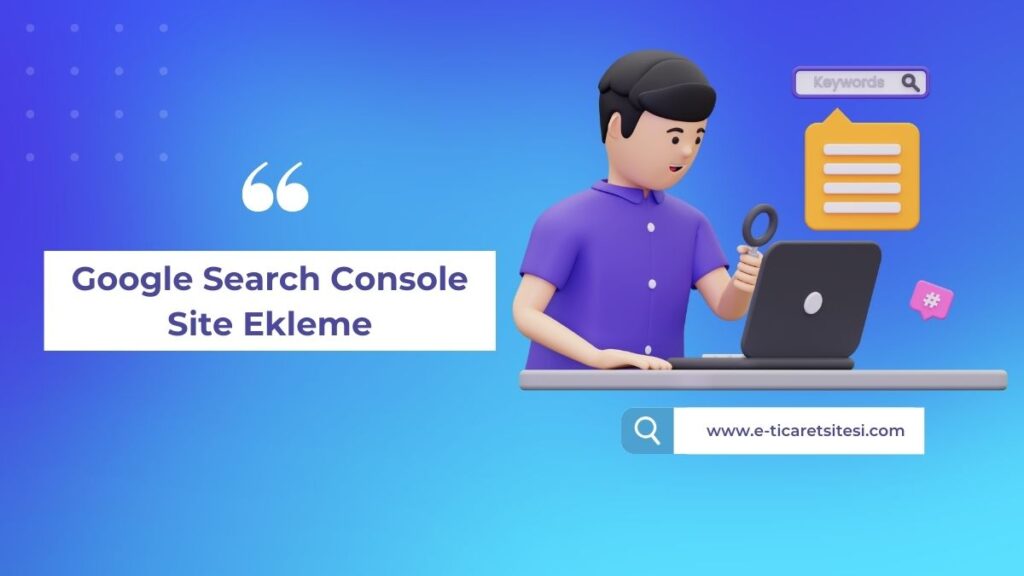 Google search console site ekleme