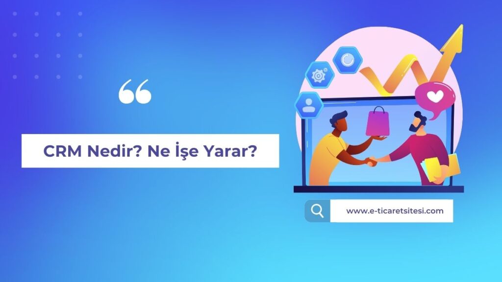 CRM Nedir?