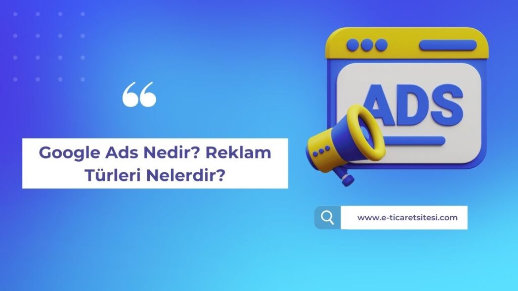 Google ads nedir?