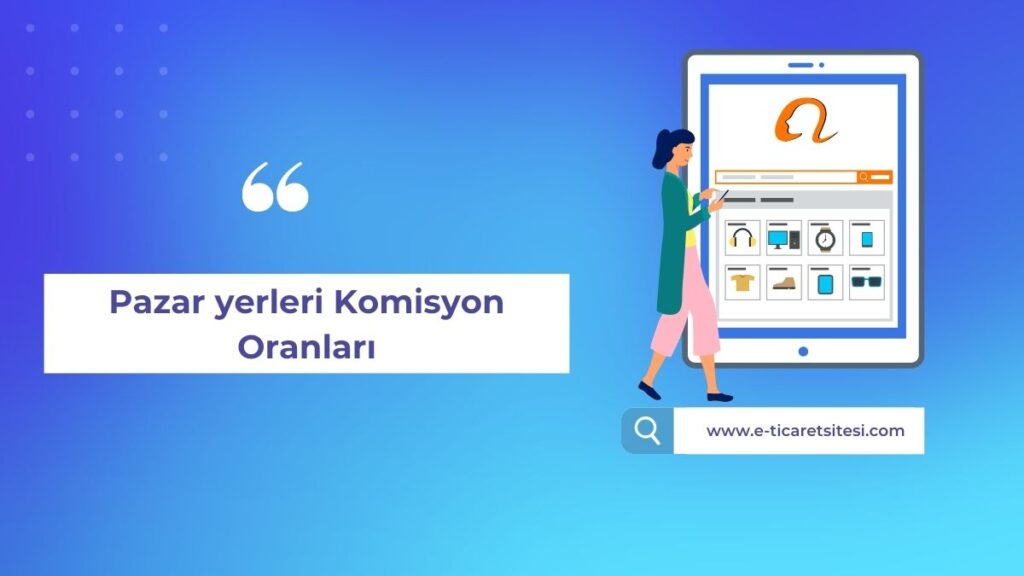 Pazar yerleri komisyon oranları 